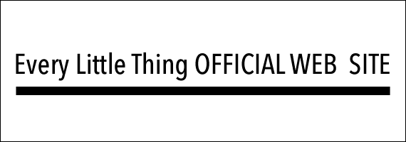 Every Little Thing OFFICIAL WEB SITE